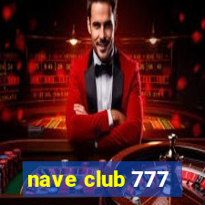 nave club 777